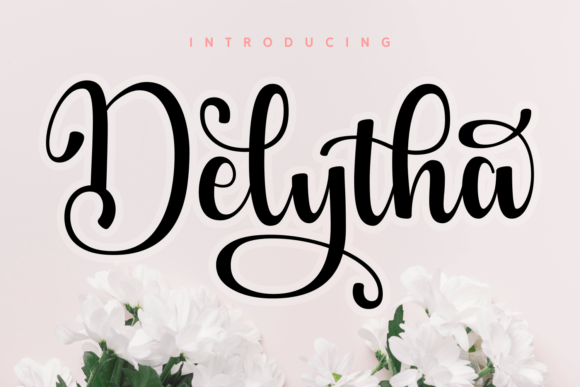 Delytha: The Stylish Script Font for Dreamy Campaigns
