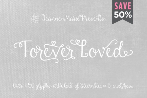 Designing with Forever Loved: A Script Handwritten Typeface