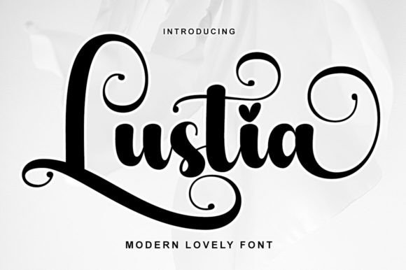 Lustia: A Beautiful Handwriting Typeface for Branding